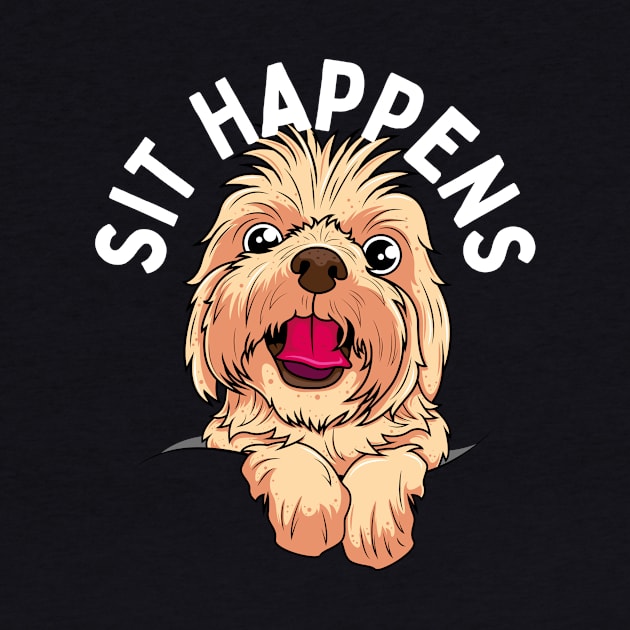 Sit Happens Cute Gift for Dog Lovers by PowderShot